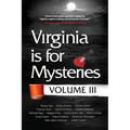 Virginia is for Mysteries: Volume III