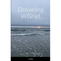 Drowning in Grief