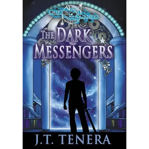 Erift's Journeys: The Dark Messengers