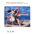 Pablo Picasso: Between Cubism and Neoclassicism: 1915-1925
