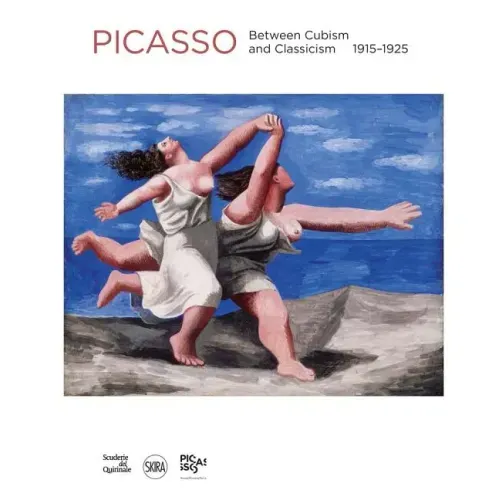 Pablo Picasso: Between Cubism and Neoclassicism: 1915-1925