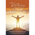 Victory over Rejection