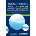 Sustainability Micro Case Studies for the Food Industry: Working to Make a Better Tomorrow