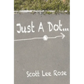 Just a Dot...