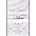 Prescribing the Dharma: Psychotherapists, Buddhist Traditions, and Defining Religion