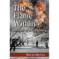 The Flame Within: Memoir of a Firefighter