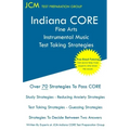 Indiana CORE Fine Arts Instrumental Music Test Taking Strategies: Indiana CORE 027 - Free Online Tutoring
