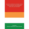 Political Governance, Economic Pursuit, Global Hegemony, and Environment; China, India, and the World