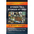 Stones Tell Stories at Osu: Memories of a Host Community of the Danish Transatlantic Slave Trade