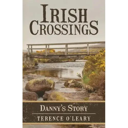 Irish Crossings: Danny's Story