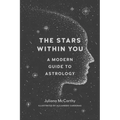 The Stars Within You: A Modern Guide to Astrology