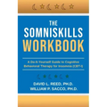 The SomniSkills Workbook: A Do-It-Yourself Guide to Cognitive Behavioral Therapy for Insomnia (CBT-I)
