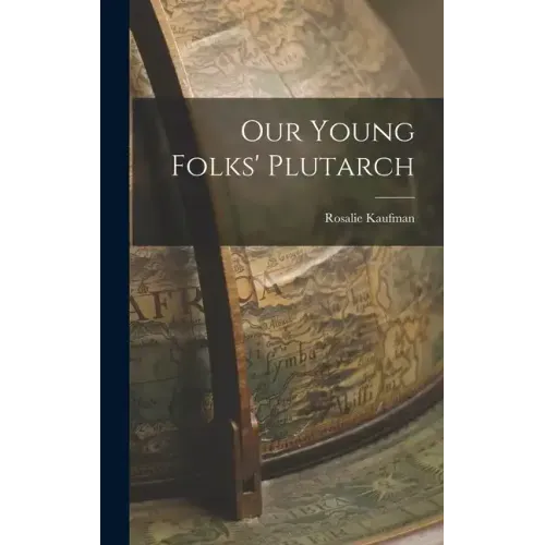 Our Young Folks' Plutarch