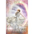 A New Goddess: Elemental Magic & Epic Fantasy Adventure