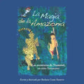La Magia de la Amazonia: Las aventuras de Namowë, un niño Yanomami