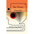 The Drone Outside