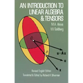 An Introduction to Linear Algebra and Tensors
