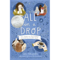All in a Drop: How Antony Van Leeuwenhoek Discovered an Invisible World