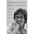 Just a Journalist: On the Press, Life, and the Spaces Between
