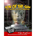 son of the Sun - Secret Of The Saucers: New! Both Classic Books Under One Cover!