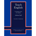 Teach English Teacher's Workbook: A Training Course for Teachers