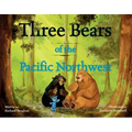 Three Bears of the Pacific Northwest