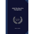 12316 The Way Of A Transgressor