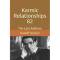 Karmic Relationships 82: The Last Address