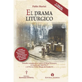 El drama litúrgico: Estudio comparativo entre el Misal Romano revisado por San Pío V y el Novus Ordo Missæ de Paulo VI