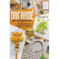 Macramé for Beginners: An Essential Guide for Beginners with Easy Macramé Illustrated Patterns to Make Your Homemade Projects. Basic Knots Tu
