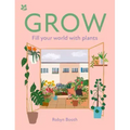Grow: Fill Your World with Plants