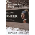 The Ephemeral Museum: Old Master Paintings and the Rise of the Art Exhibition