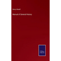 Manual of General History