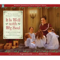 It Is Well with My Soul: The True Story of the Writing of the Beloved Hymn