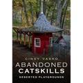 Abandoned Catskills