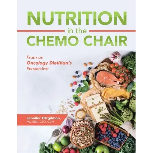 Nutrition in the Chemo Chair: From an Oncology Dietitian's Perspective