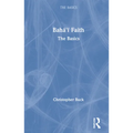 Baha'i Faith: The Basics