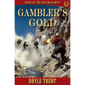Gambler's Gold: Tales of the Old Wild West - Book 2