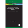 Cooperation and Hierarchy in Ancient Bolivia: Building Community with the Body