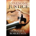 Lonesome Justice: Justice Series - Book 3