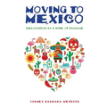 Moving to Mexico: Relocation as a Rite of Passage