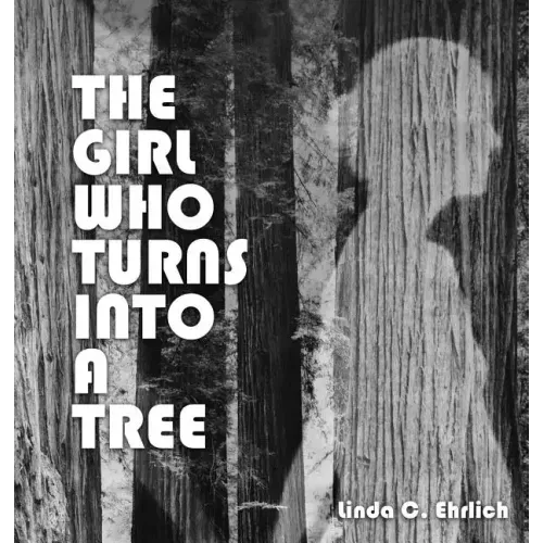 The Girl Who Turns Into a Tree