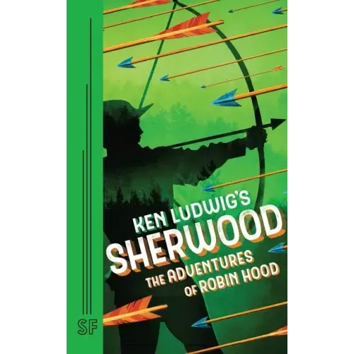 Ken Ludwig's Sherwood: The Adventures of Robin Hood