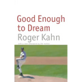 Good Enough to Dream