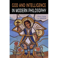God and Intelligence in Modern Philosophy