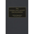 The Louisa May Alcott Encyclopedia