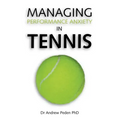 Managing Performance Anxiety in Tennis