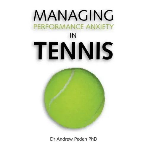 Managing Performance Anxiety in Tennis