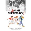 Anime Supremacy!
