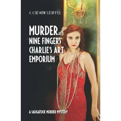 Murder at Nine Fingers Charlie's Art Emporium: A Saugatuck Murder Mystery